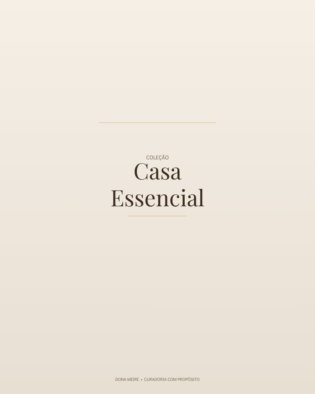Coleção Casa Essencial