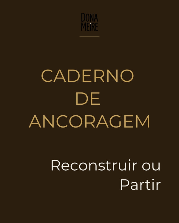 Caderno de Ancoragem — Reconstruir ou Partir